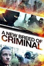 Nonton film A New Breed of Criminal (2023) idlix , lk21, dutafilm, dunia21